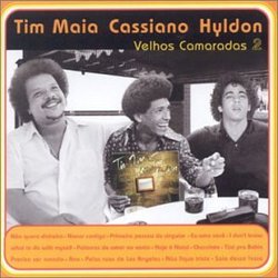 Tim Maia, Cassiano & Hyldon - Velhos Camaras V.2