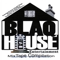 Blaq House Mix Tape Compilation