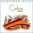 Panpipes Play Celine Dion