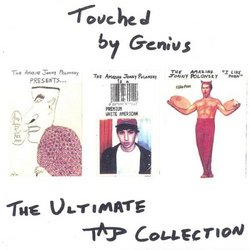 Touched By Genius: the Ultimate Tajp Collection