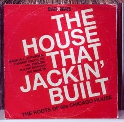 House That Jackin' Built-Roots of 80's Chicago