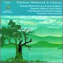 Mabarak & Chavez: Symphonic Works from Mexico