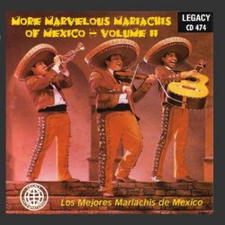 More Marvelous Mariachis of Mexico - Volume II