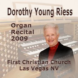 Dorothy Young Riess Organ Recital 2009