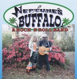 Neptune's Buffalo . . . A Rock N Roll Band