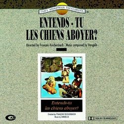 Entends-Tu Les Chiens Aboyer?