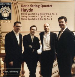 Haydn: String Quartet in D minor Op. 9; String Quartet in C Op. 50; String Quartet in G Op. 76
