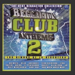 Reggaeton Club Anthems 2