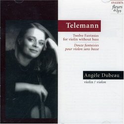 Georg Philipp Telemann: Twelve Fantasias For Solo Violin
