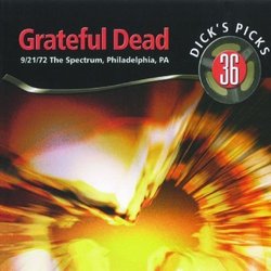 Dick's Picks Vol. 36 The Spectrum, Philadelphia, PA 9/21/72 (4-CD Set) by Real Gone Music (2011-11-21)