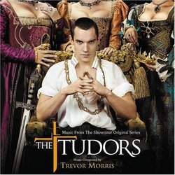 The Tudors: Music From The Showtime Original Series