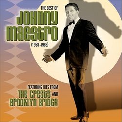 The Best of Johnny Maestro: 1958-1985