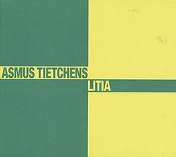 Litia by Asmus Tietchens (2013-05-04)