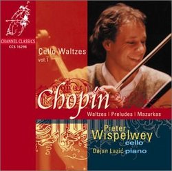 Chopin: Cello Waltzes, Vol. 1