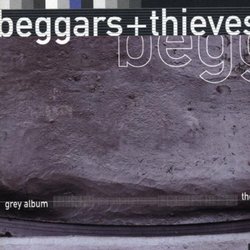 Grey Album by Beggars and Thieves