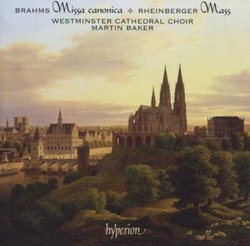 Brahms: Missa canonica; Rheinberger: Mass
