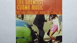 The Greatest Cuban Music