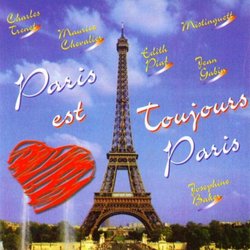 Paris Est Toujours Paris!