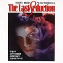 The Last Seduction: Original Motion Picture Soundtrack