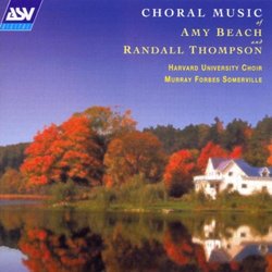 Choral Music of Amy Beach and Randall Thompso