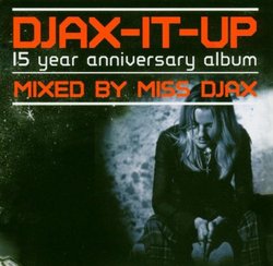 Djax-It-Up - Mixed By Miss Djax