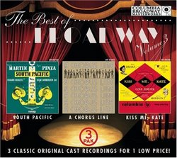 The Best of Broadway, Vol. 3: South Pacific/A Chorus Line/Kiss Me Kate (Original Broadway Casts)