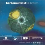 Borders Without Boundaries: A Musical Taste of Narada, Higher Octave, Domo, Real World