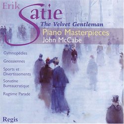 Satie: The Velvet Gentleman