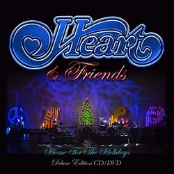 Heart & Friends - Home For The Holidays Deluxe CD/DVD