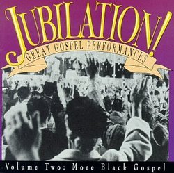 Jubilation 2: More Black Gospel