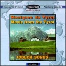 Jodler Songs: Music From Tyrol