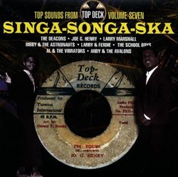 Top Sounds From Top Deck 7: Singa Songa Ska