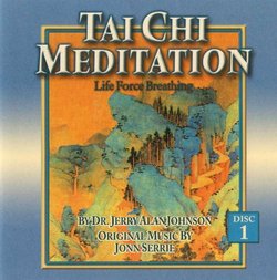 Tai Chi Meditation: Life Force Breathing Vol. 1 (AUDIO CD)