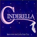 Cinderella: Songs From The Classic Fairy Tale (1998 Studio Compilation)