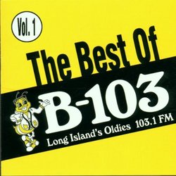 Best of B-103: Long Island's Oldies 103.1 FM