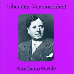 Lebendige Vergangenheit: Aureliano Pertile