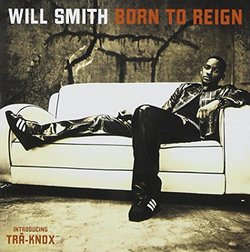 Born to Reign by Will Smith (2002-06-26)