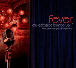 Chillodesiac Lounge vol. 1: Fever