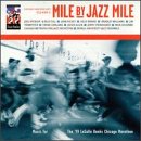 Mile by Jazz Mile for the 1999 LaSalle Bank Chicago Marathon