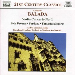 Balada: Violin Concerto No. 1; Folk Dreams; Sardana; Fantasias Sonoras