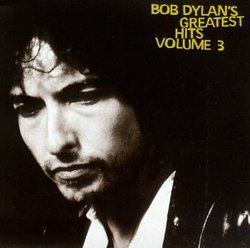 Bob Dylan's Greatest Hits, Vol.3