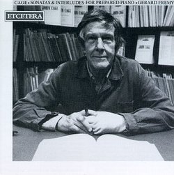 John Cage : 24 Sonatas & Interludes for Prepared Piano / Gerard Fremy (Etcetera)