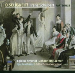 O Seligkeit!: Franz Schubert Partsongs
