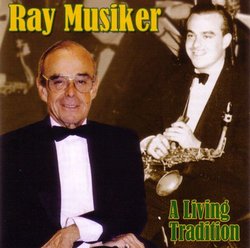 Ray Musiker: A Living Tradition