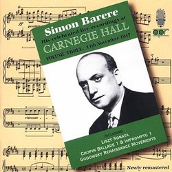 Simon Barere: Live Recordings at Carnegie Hall, Vol. 3