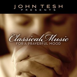 Classical Music for a Prayerful Mood