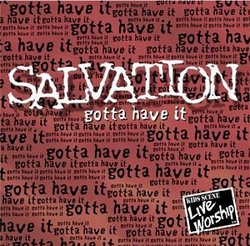 Salvation: Gotta Have It