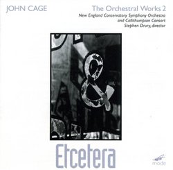 Cage: The Orchestral Works 2