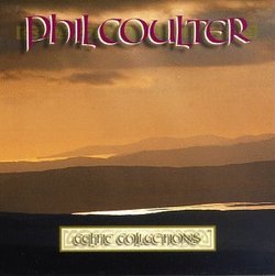 Celtic Collections: Phil Coulter