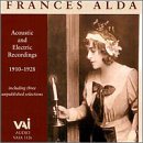 Frances Alda: Acoustic & Electric Recordings (1910 - 1928)
